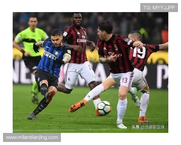 国际米兰队主场迎战ac米兰队,比赛中值得关注的关键球员和战术布局